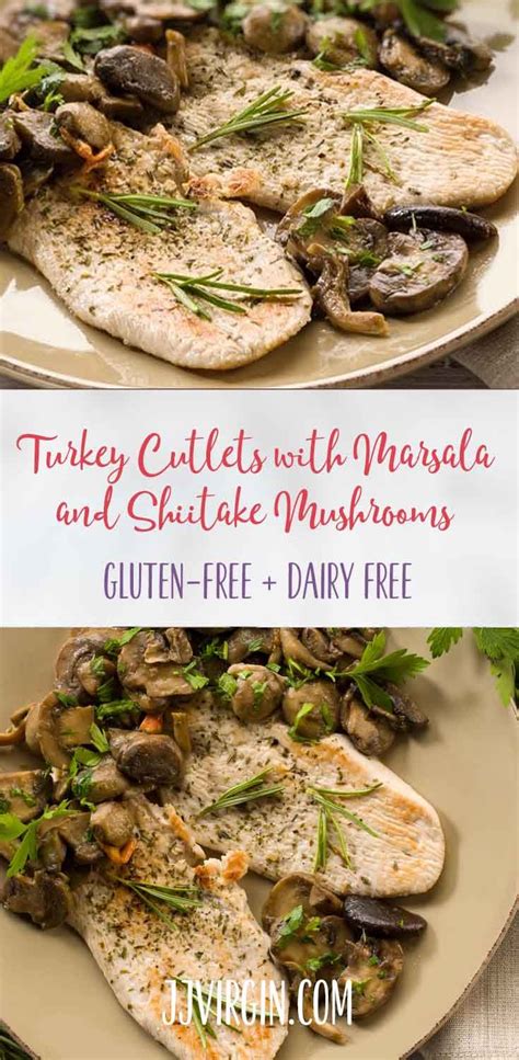 Recipe Turkey Cutlets With Marsala And Shiitake Mushrooms Recipe