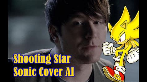 Sonic Cover Ai Shooting Star Owl City Youtube