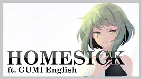 Vocaloid Original Homesick Gumi English Youtube