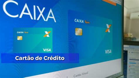 Caixa Tem Oferece Cartão De Crédito Gratuito Veja Como Fazer