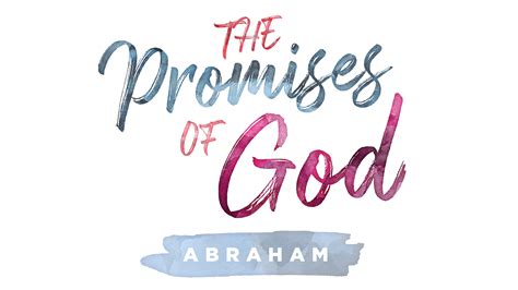 Promises Of God · Abraham Pleasant Valley Church