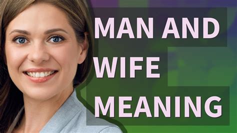 Man And Wife Meaning Of Man And Wife Youtube