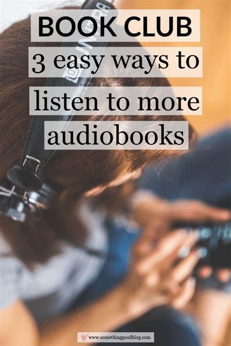 Three Easy Ways To Listen To Audiobooks Something Good A Dc Style