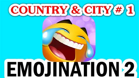 Emojination 2 Country And City 1 All Answers Walkthrough Youtube