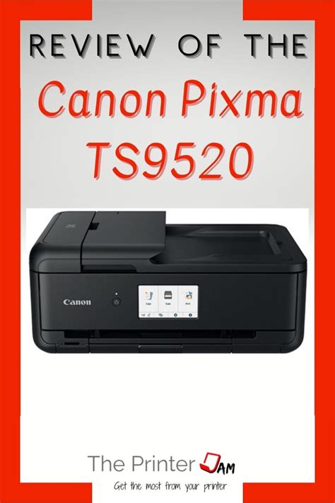 Canon Pixma Ts9520 Review • The Printer Jam • Reviews