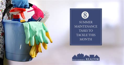 8 Summer Maintenance Tasks To Tackle This Month Ryan Roberts Realtor