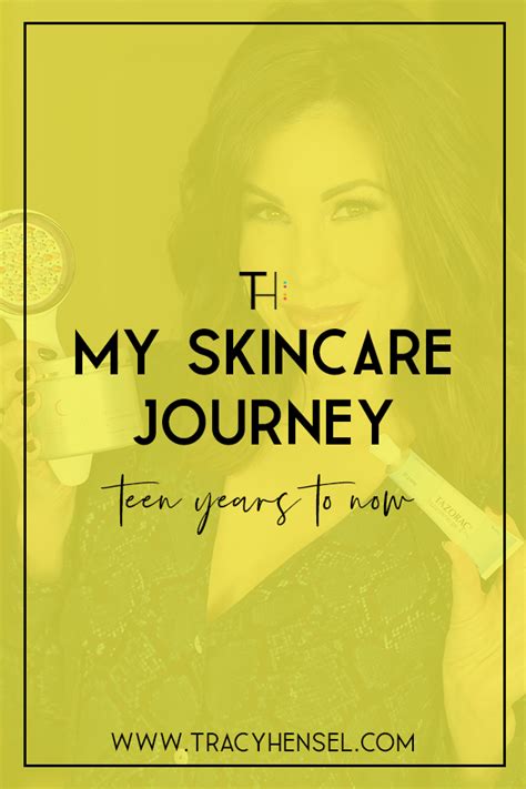 Tracy Hensel My Skincare Journey Teen Years To Now • Tracy Hensel