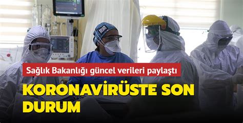 Son dakika haberi Sağlık Bakanlığı Kovid 19 salgınında son durumu