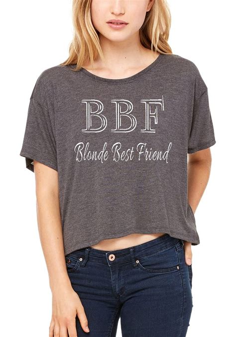 Bbf Blonde Best Friend Flowy Boxy Tee Funny Matching Best Friends T Shirt Ebay