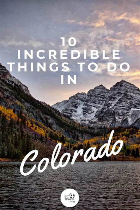 Top 10 Things To Do In Colorado Colorado Travel North America Travel