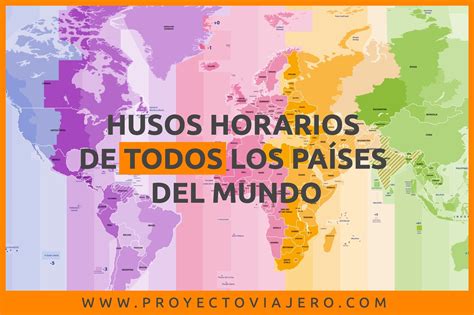 Hora mundial todas las zonas horarias reunidas. Husos Horarios: Que Son, Mapa Y Listado De Países Por Huso ...