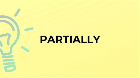 What Is The Meaning Of The Word Partially Youtube
