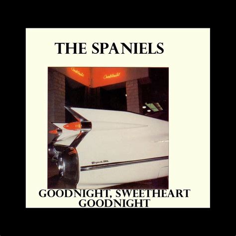 ‎goodnight Sweetheart Goodnight By The Spaniels On Apple Music