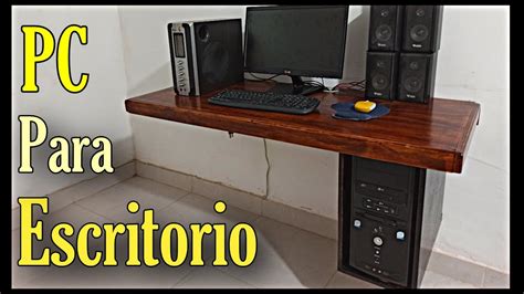 Hazte Tu Propio Escritorio Flotante Para Pc Encasa Youtube