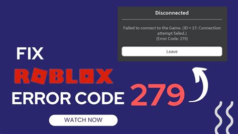 How To Fix Roblox Error Code 279 Failed To Connect The Game Id17