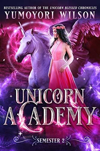 Unicorn Academy Semester Two By Yumoyori Wilson Goodreads