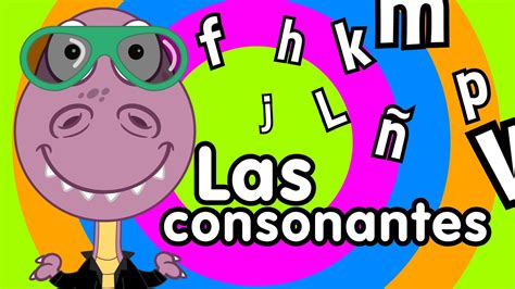 Canción De Las Consonantes Canciones Infantiles Kids Songs In