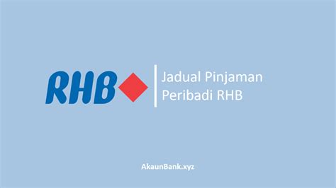 Minimum 1 year to maximum 5 years of repayment. Jadual Pinjaman Peribadi RHB Personal Loan 2021