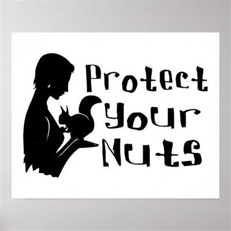 Protect Your Nuts Poster Zazzle