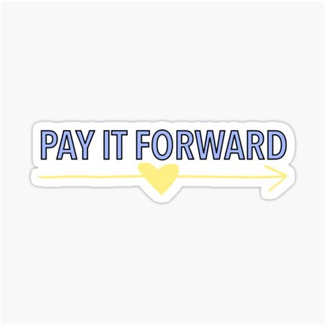Pay It Forward Ts And Merchandise Redbubble