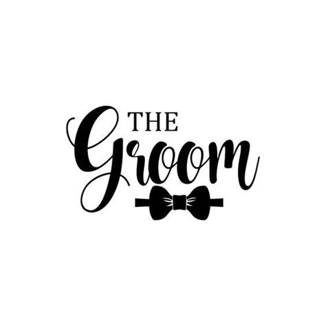 Groom Svg Files Png Files Dxf Files Jpeg Files Etsy