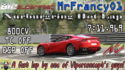 Ferrari 812 Superfast By MrFrancy01 Fast Lap At Nurburgring