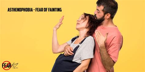 asthenophobia fear of fainting