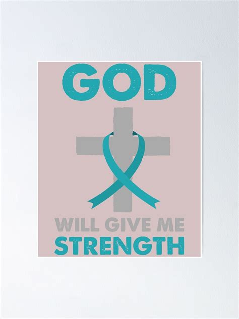 God Will Give Me Strength Teal Ribbon Poster For Sale By Minhduc