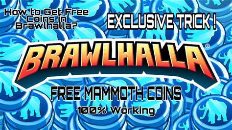 How to get mammoth coins brawlhalla. How To Get Mammoth Coins In Brawlhalla For Free | Warden ...