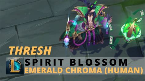 Spirit Blossom Thresh Human Form Emerald Chroma League Of Legends