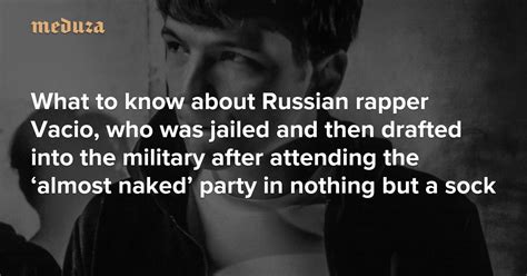 ‘keep Your Socks On Your Feet What To Know About Russian Rapper Vacio Who Was Jailed And Then