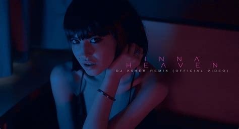 Inna Heaven Dj Asher Remix Official Video Video Dailymotion