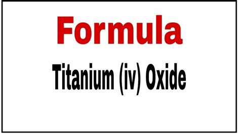 How To Write The Formula For The Titanium Iv Oxide Youtube
