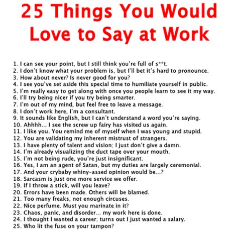 25 Things You Would Love To Say At Work Pictures Photos And Images