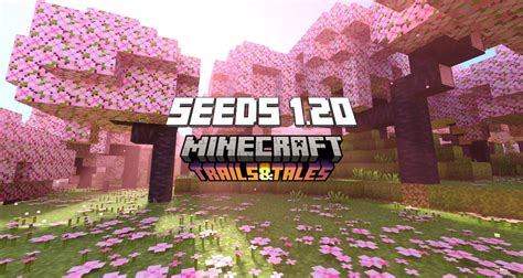 As Melhores Seeds Para O Minecraft 1 20 Minecraft Tutos