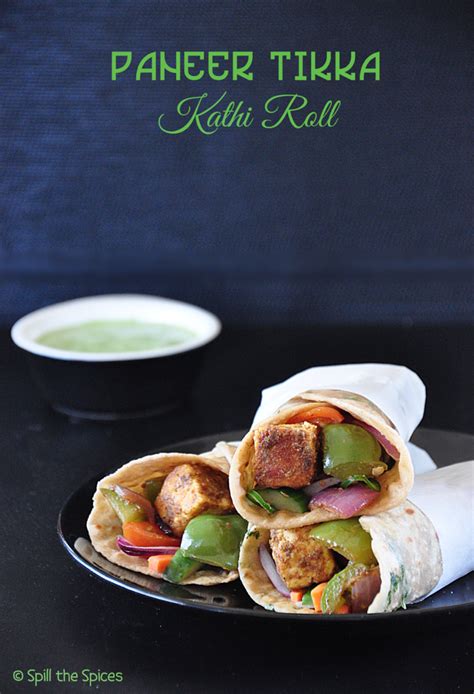 Paneer Tikka Kathi Roll Spill The Spices