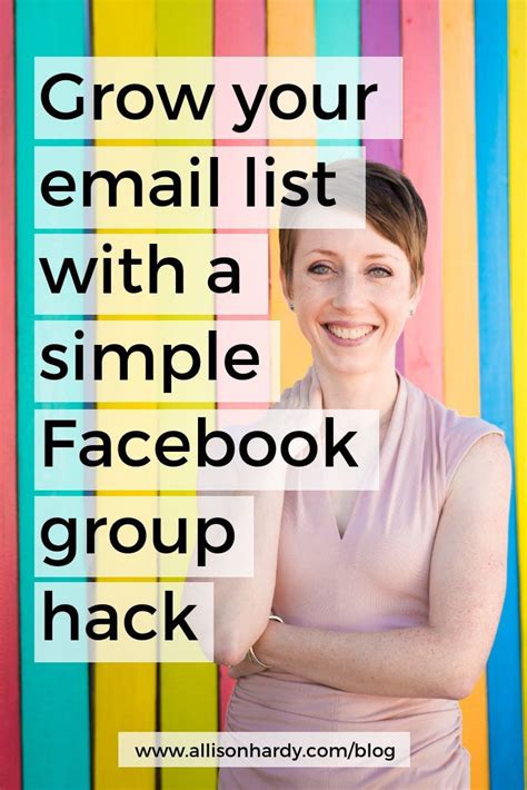 Grow Your Email List With A Simple Facebook Group Hack — Allison Hardy