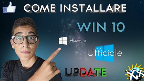 Come Installare Windows 10 Tramite Aggiornamento Ufficiale Ita 2015