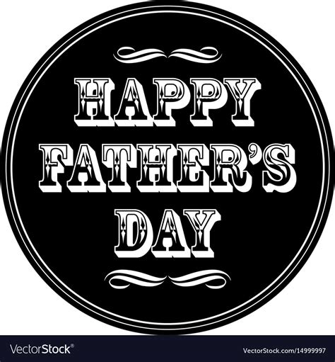 Happy Fathers Day Ornate Typography Black Circle Vector Image