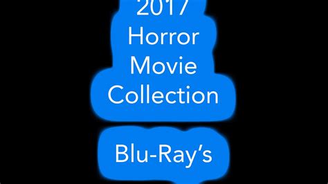 My Blu Ray Horror Movie Collection 2017 Youtube