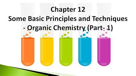Chapter Some Basic Principles And Techniques Organic Chemistry