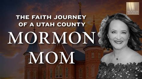 The Faith Journey Of An Ultra Orthodox Utah County Mormon Mom Gretchen Day Mormon Stories