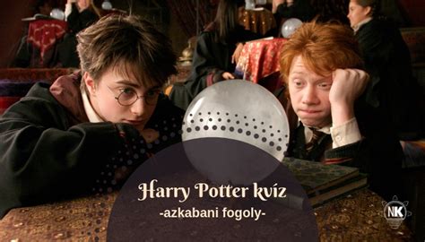 És harry potter életére tör! Harry Potter és az azkabani fogoly film kvíz | Napikvíz