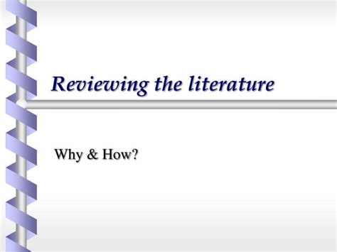Ppt Reviewing The Literature Powerpoint Presentation Free Download