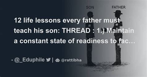 12 Life Lessons Every Father Must Teach His Son Thread Thread From