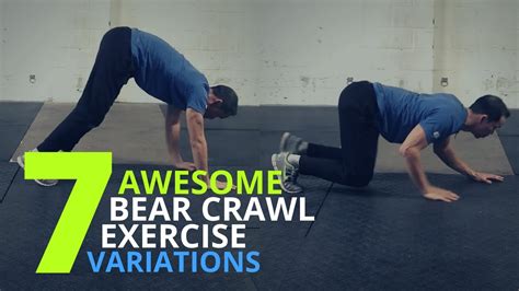 7 Awesome Bear Crawl Exercise Variations Youtube