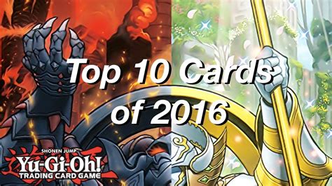 Yu Gi Oh Top 10 Cards Of 2016 Youtube