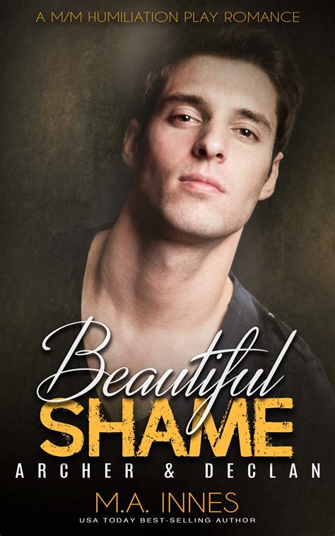 Archer And Declan Beautiful Shame 4 By M A Innes Goodreads