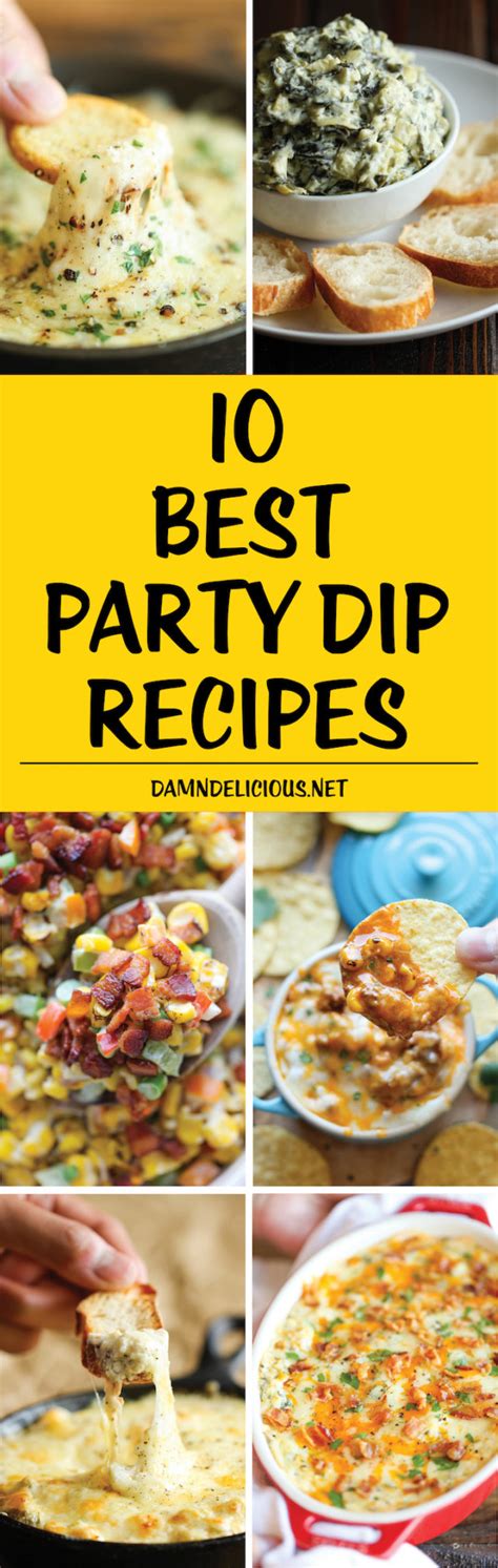 10 Best Party Dip Recipes Damn Delicious