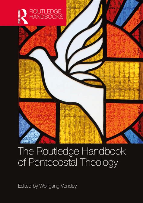 The Routledge Handbook Of Pentecostal Theology Publication
